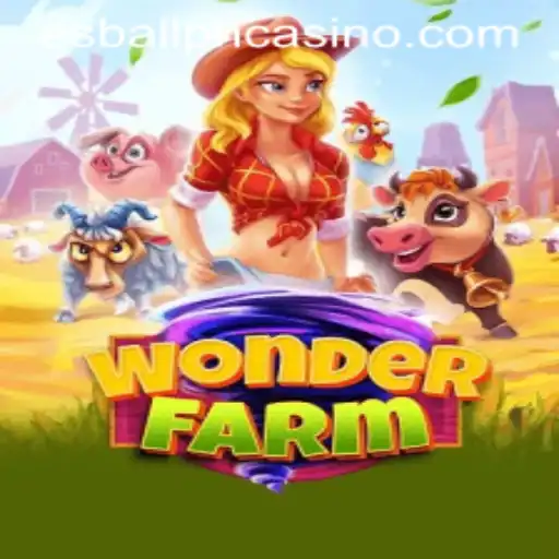 Discover the Exciting World of WonderFarm with esball.ph